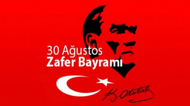 30 Ağustos Zafer Bayramımız Kutlu Olsun!