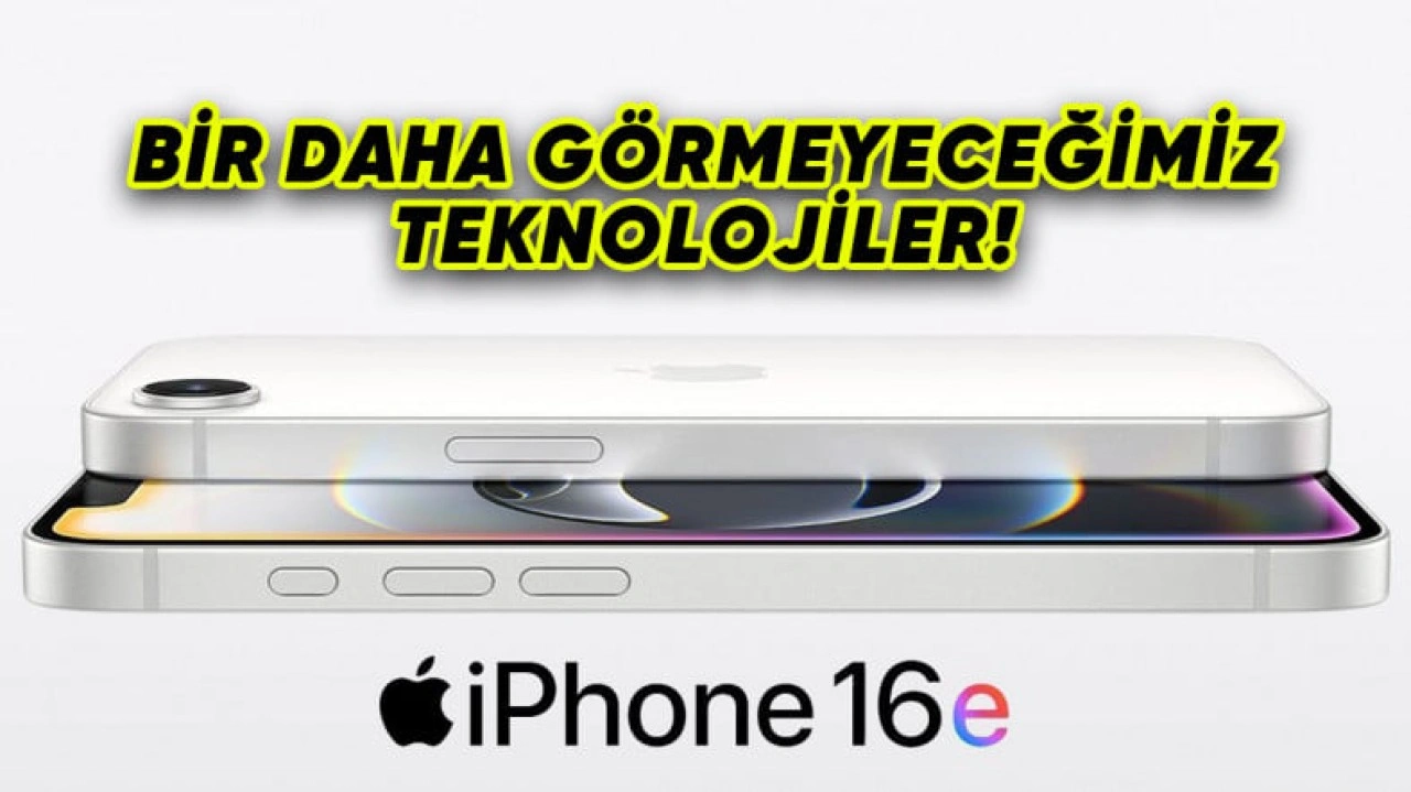 Apple'ın iPhone 16e ile Kullanmayı Bıraktığı Teknolojiler