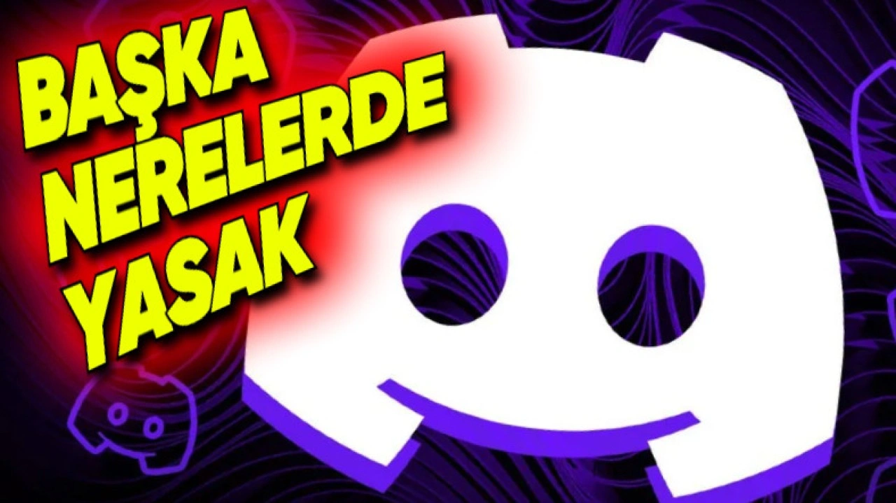 Discord'un Yasaklı Olduğu Ülkeler