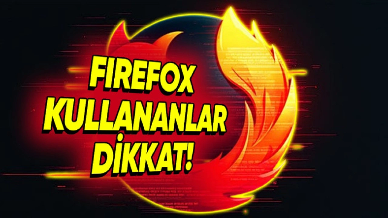 Firefox'un Güncellemesi Yeni Bir Güvenlik Açığını Kapatıyor