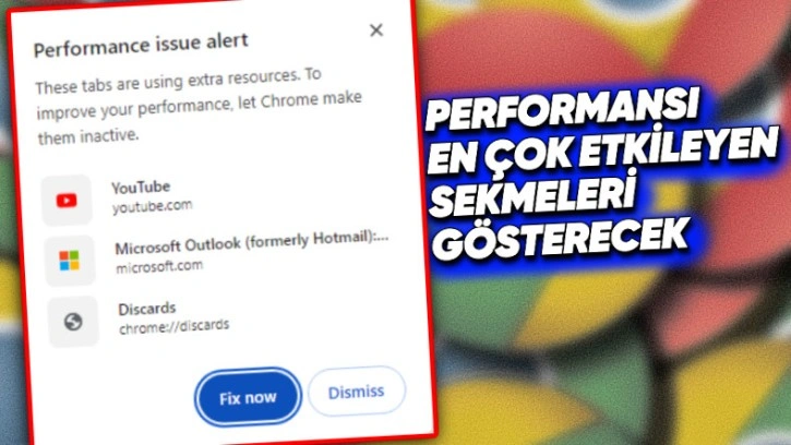 Google Chrome, Performans Sorunları Oluşturan Sekmeler Hakkında Sizi Uyaracak