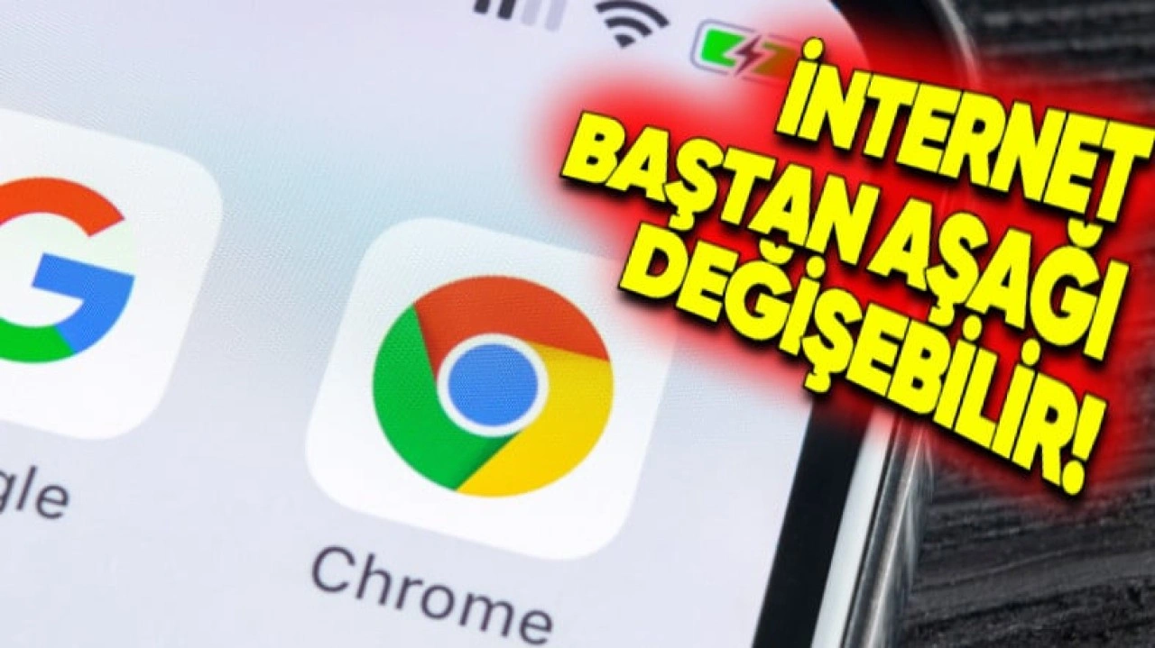 Google, Chrome'u Satmak Zorunda Kalabilir!