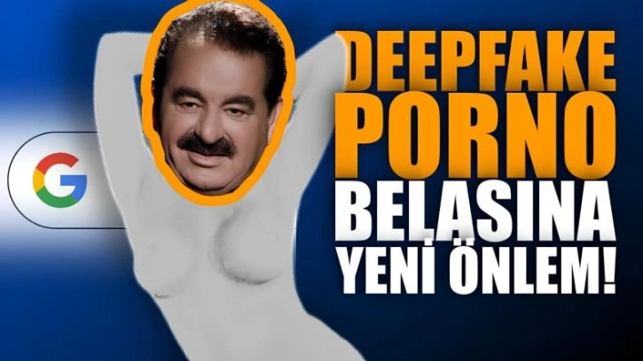 Google, Deepfake Porno Reklamlarını Yasaklayacak