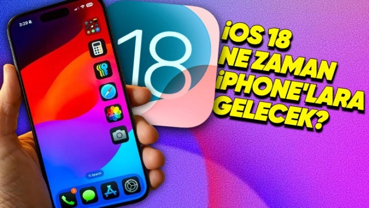 iOS 18'in Ne Zaman iPhone'lara Geleceği Açıklandı