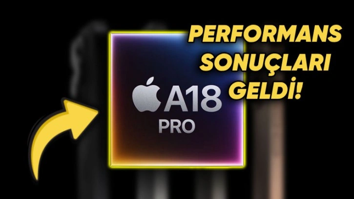 iPhone 16 Pro'ya Güç Veren A18 Pro Performans Testinde!