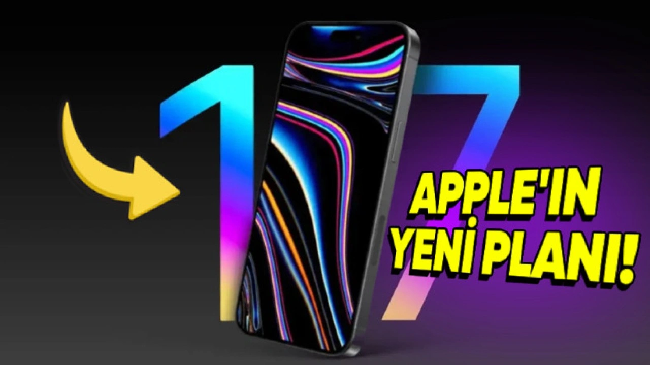 iPhone 17 Serisi Önemli Bir Yenilik ile Geliyor