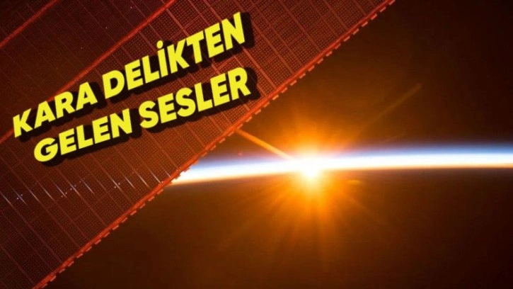 Kara Delikten Gelen Sesler Dinlenebilir Hale Geldi