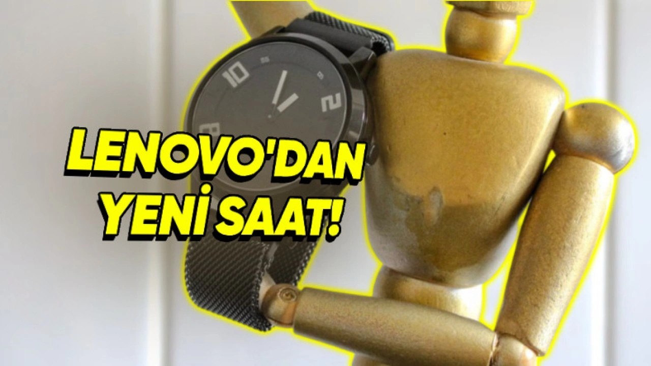 Lenovo'nun Bütçe Dostu Yeni Saati Lenovo Watch Tanıtıldı