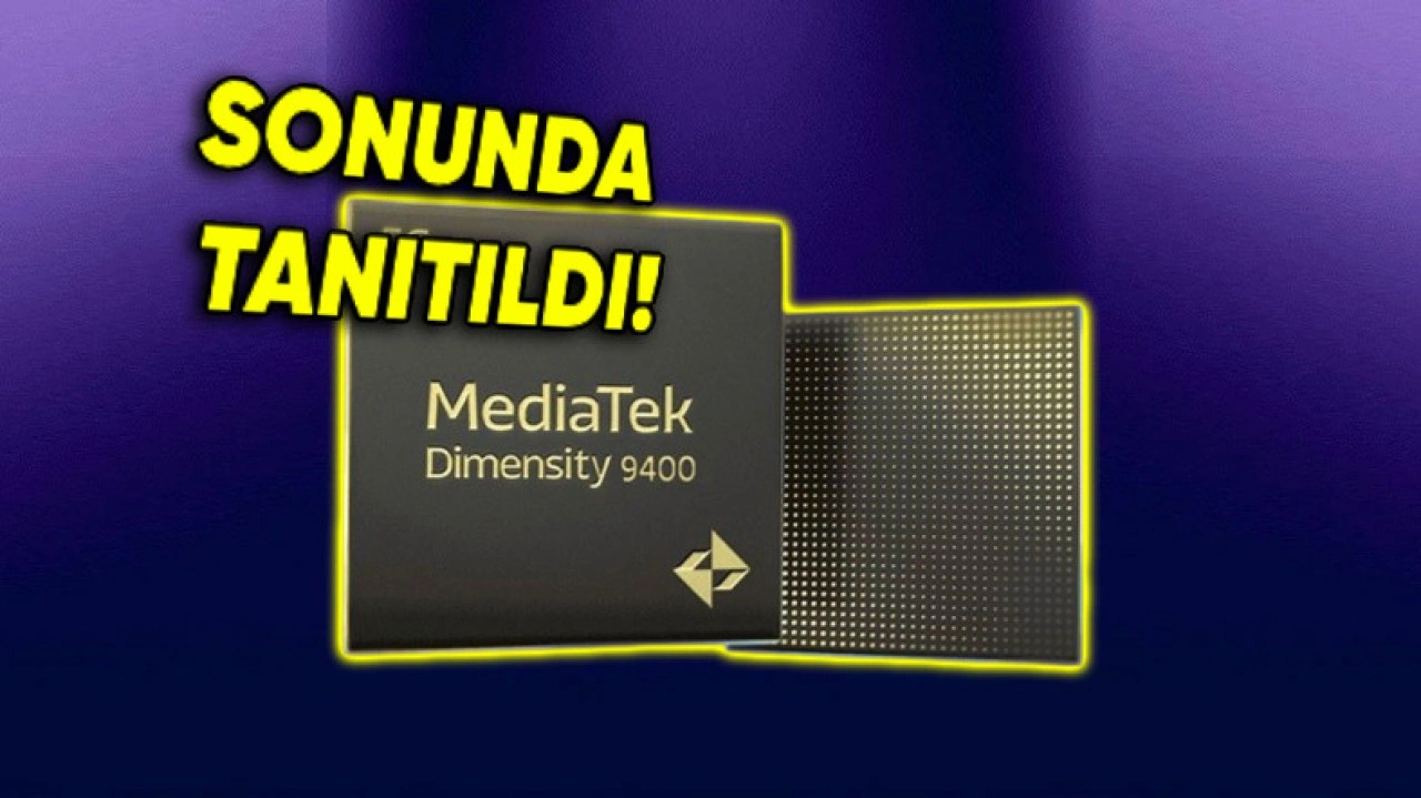 MediaTek Dimensity 9400 Tanıtıldı