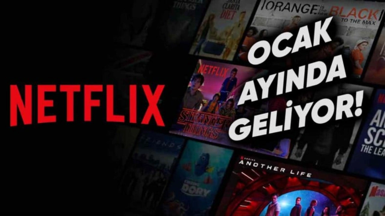 Ocak Ayında Netflix Türkiye'ye Gelecek Olan Dizi ve Filmler