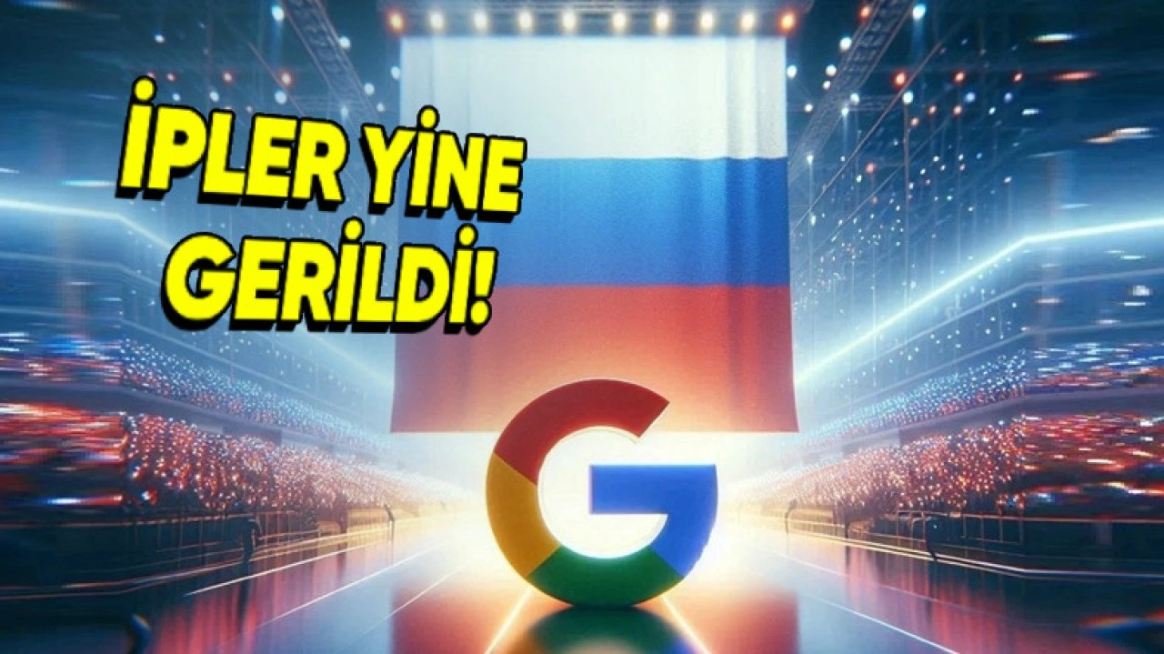 Rusya'dan Google'a Akılalmaz Ceza