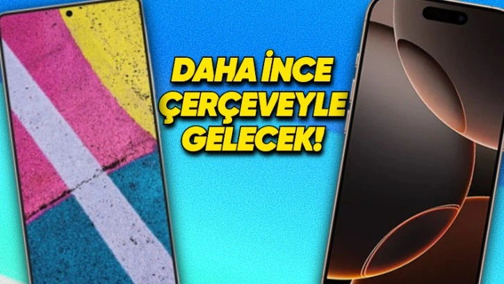 Samsung Galaxy S25 Ultra, iPhone 16'dan Daha İnce Çerçeveyle Gelecek