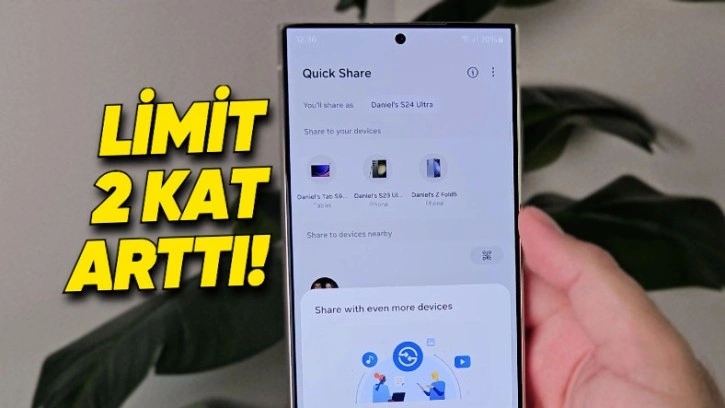 Samsung Quick Share Dosya Paylaşma Limiti Artırıldı!