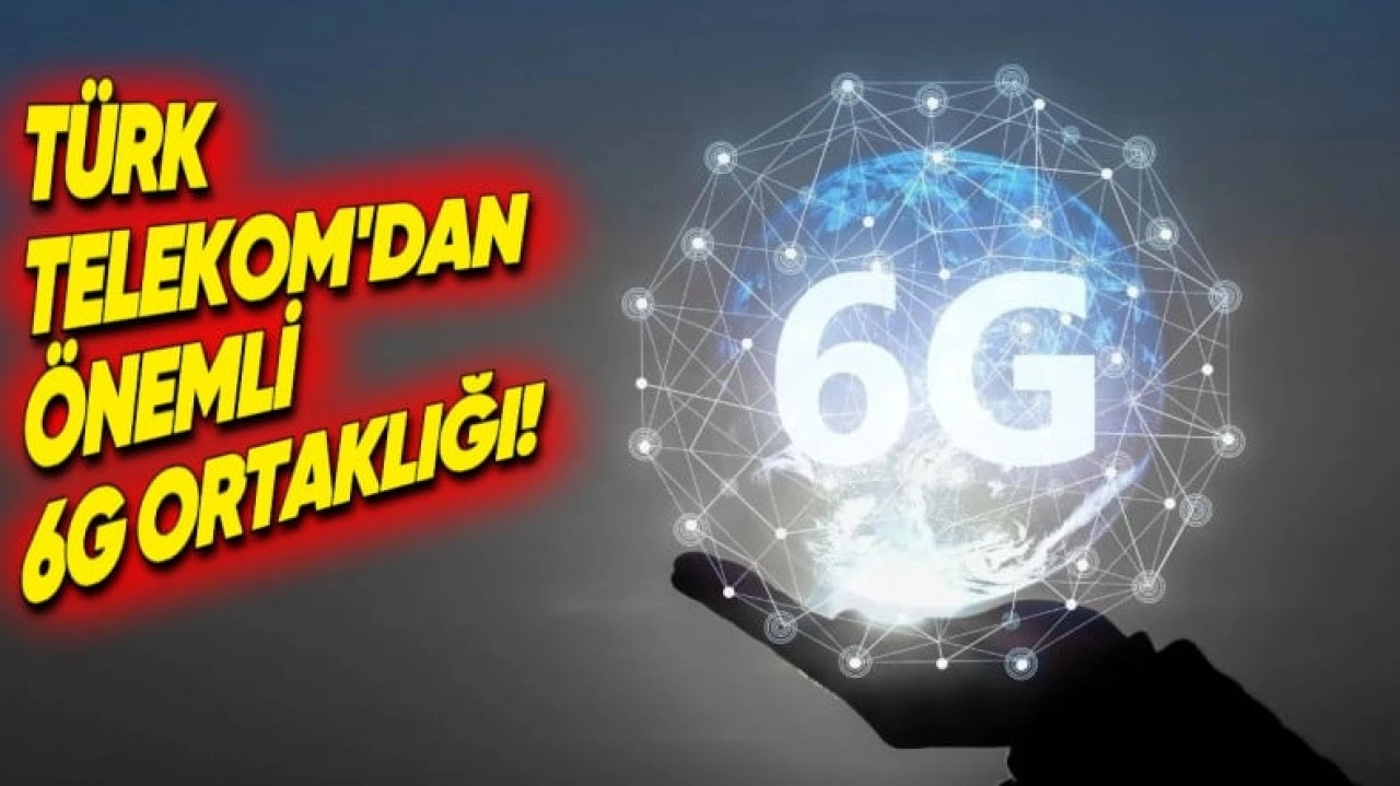 Türk Telekom'dan Ericsson ile 6G Ortaklığı