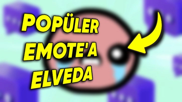 Twitch'in Popüler Emote'u Artık Kullanılamayacak