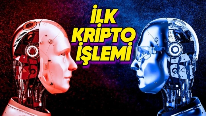 Yapay Zekâ Modelleri Arasında İlk Kez Kripto İşlemi Gerçekleştirildi