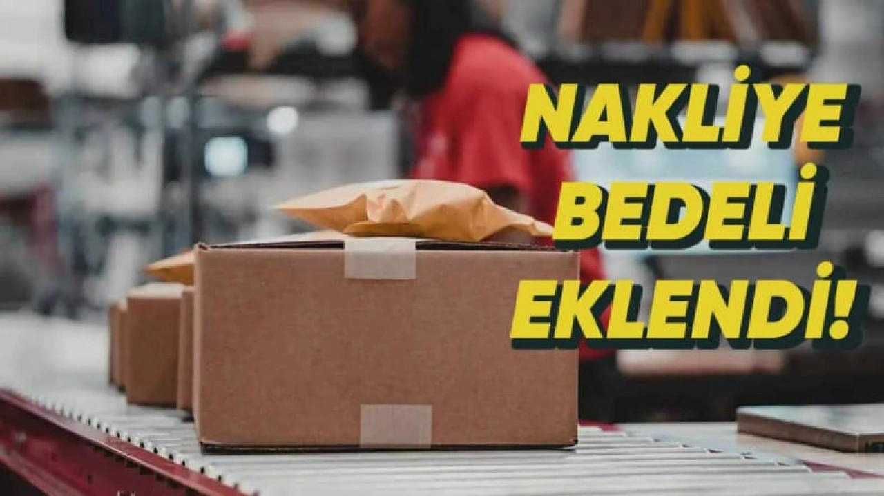 Yurt Dışından Gelen Kargolara Yeni Düzenleme Geldi: Artık Nakliye Giderleri de Eklenecek!