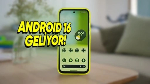 Android 16'nın Tanıtım Tarihi Sızdırıldı