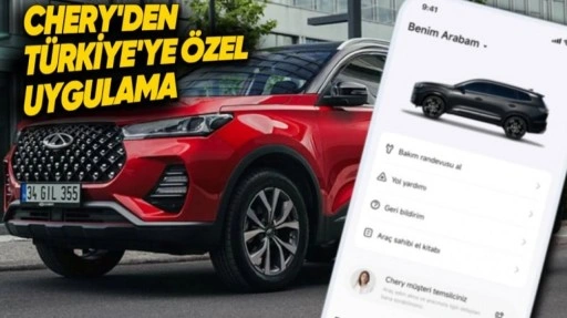 Chery'den Türkiye'ye Özel Uygulama: Chery-TUR