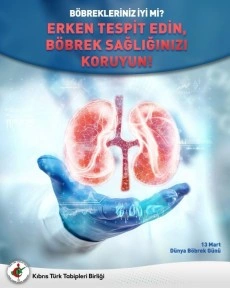 Dünya Böbrek Günü… Tabipler Birliği: “2025’in en önemli mesajlarından biri erken teşhis”