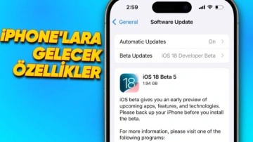 iOS 18 Beta 5 Çıktı: İşte Yeni Özellikler