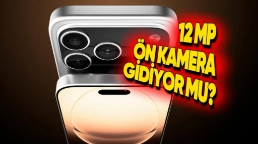 iPhone'ların Ön Kamerası Yıllar Sonra Nihayet Değişebilir