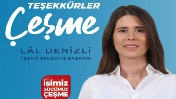 Lâl Denizli: "Teşekkürler Çeşme!"