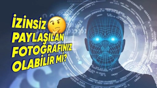 Manipüle Edilmiş Fotoğraflarınızı Nasıl Bulursunuz?