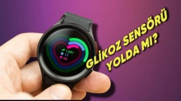 Samsung Galaxy Watch 7 İçin Glikoz Sensörü Geliyor mu?