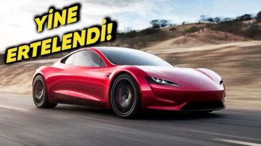 Tesla Roadster'ın Çıkış Tarihi Tekrardan Ertelendi