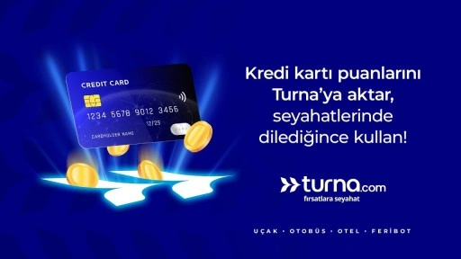 Turna.com, kredi kartı puanlarını seyahat fırsatlarına dönüştürdüğünü duyurdu