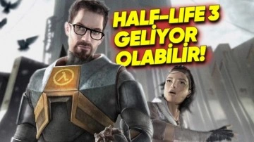 Valve, Half-Life 3'ü Geliştiriyor Olabilir