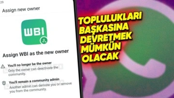 WhatsApp'ın Topluluklar Özelliğine Önemli Bir Yenilik Geliyor