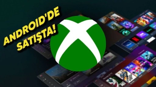 Xbox Oyunları, Android Uygulamasından Doğrudan Satın Alınabilecek!