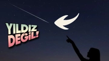 'Yıldız Kayması' Derken Gördüğümüz Şey Aslında Yıldız Değil